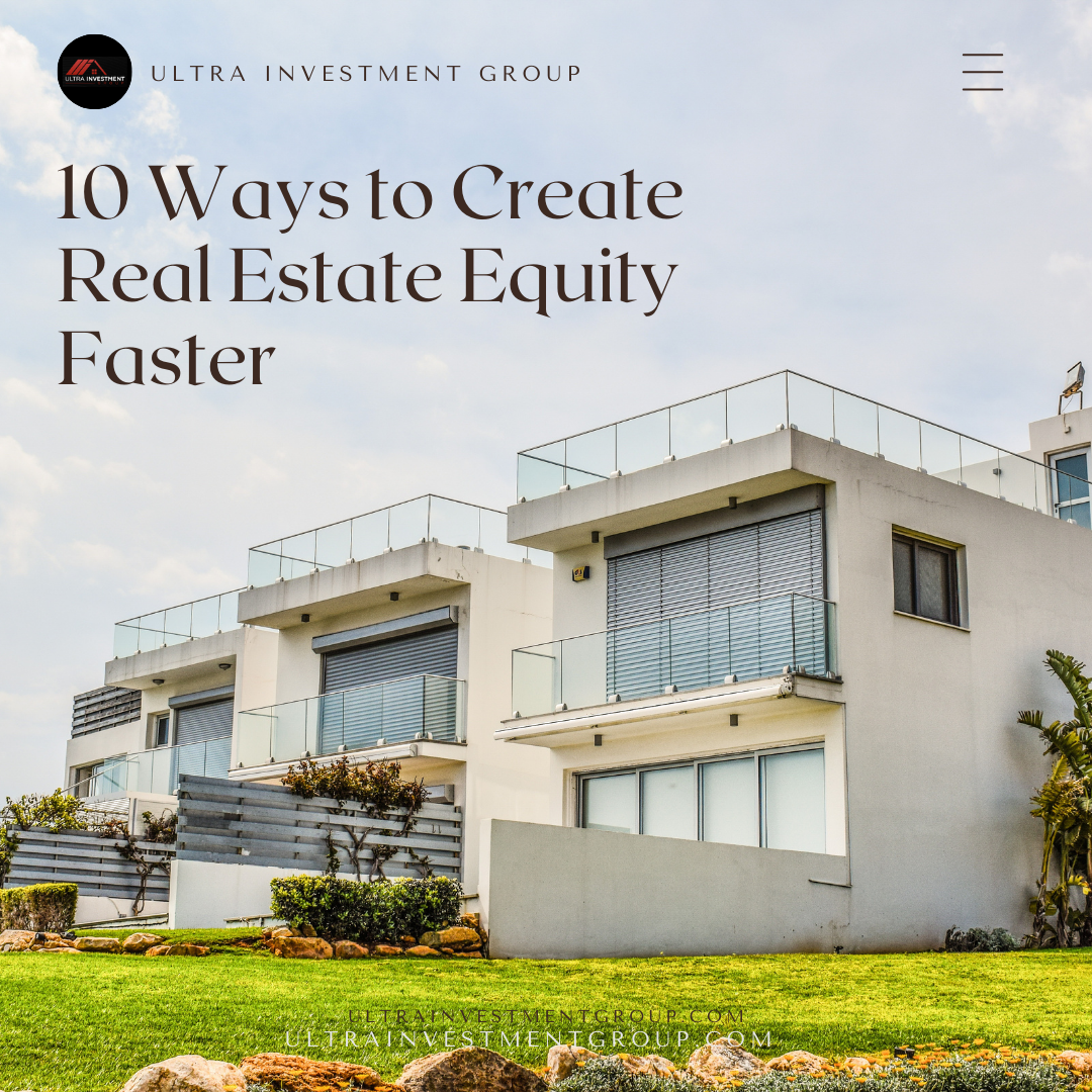 Create Real Estate Equity Faster