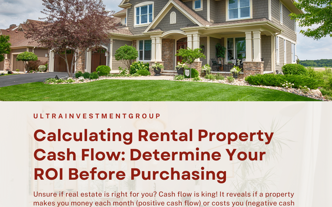 Calculating Rental Property Cash Flow: Determine Your ROI Before Purchasing