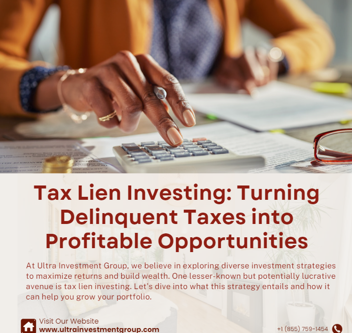 Tax Lien Investing: Turning Delinquent Taxes into Profitable Opportunities